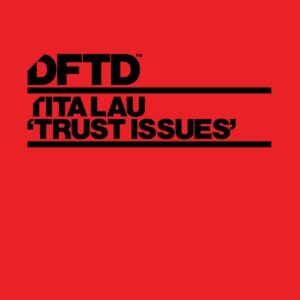 Tita Lau - Trust Issues - Extended Mix [DFTDS186D3]