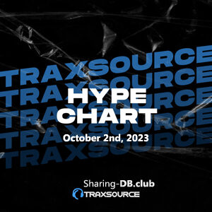 Traxsource Hype Chart October 2nd, 2023