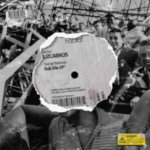 UzcaBros - Ask Me EP [HBT462]