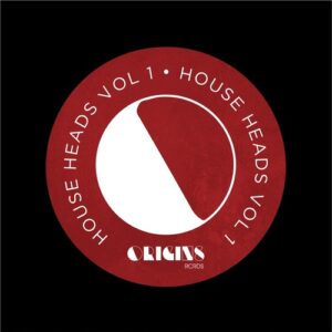 VA - House Heads Vol. 1 [ORIGINS064]