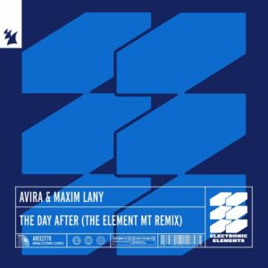 AVIRA & Maxim Lany - The Day After (The Element MT Remix) [AREE277R]