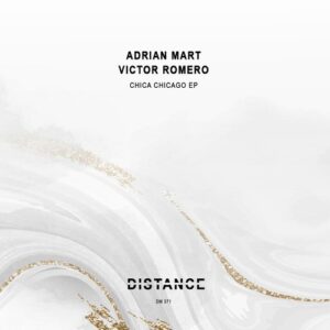 Adrian Mart, Victor Romero - Chica Chicago EP [DM371B]