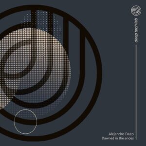 Alejandro Deep - Dawned in the andes [CAT936411]