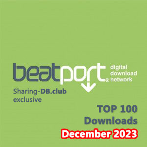 Beatport Top 100 Downloads December 2023