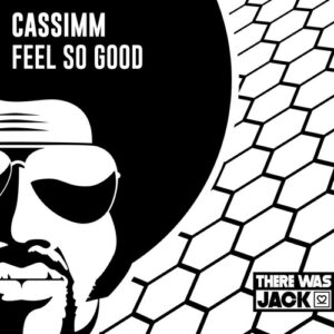 CASSIMM - Feel So Good (Extended Mix) [TWJ117]