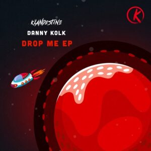 Danny Kolk - Drop Me EP [KM026]