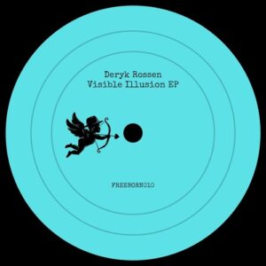 Deryk Rossen - Visible Illusion [FREEBORN010]