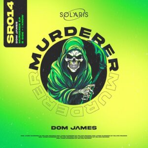 Dom James (UK) - Murderer EP [SR014]
