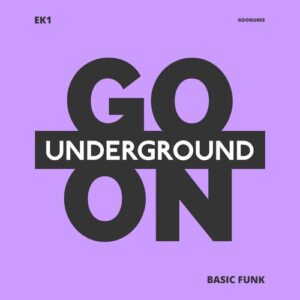 EK1 - Basic Funk [GOONU005]