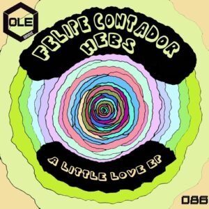 Felipe Contador, Hebs - A Little Love EP [OLEG086]