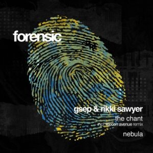 GSEP, Rikki Sawyer - The Chant / Nebula [FOR2024]