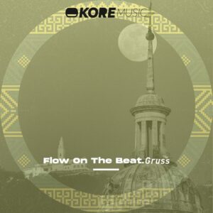Gruss - Flow On The Beat [KRM345]