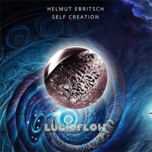 Helmut Ebritsch - Self Creation [LF302]