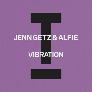 Jenn Getz & Alfie - Vibration [TOOL122601Z]