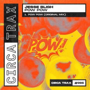 Jesse Bligh - Pow Pow [095]