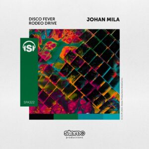 Johan Mila - Rodeo Drive [SPA322DW]