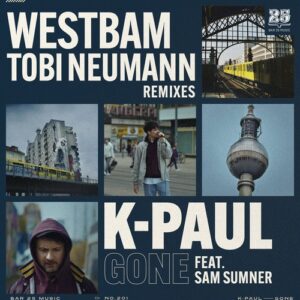 K-Paul feat. Sam Sumner - Gone (Remixes) [BAR25201]