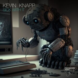 Kevin Knapp - Sick With It [RPM198]
