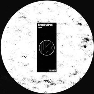 Kreisel, Yfirum - Capsule [KRSL077]