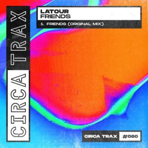 Latour - Friends [080]