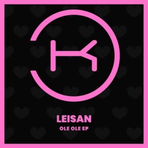 Leisan - Ole Ole [KLP406]