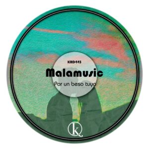 Malamusic - Por un beso tuyo [KRD443]