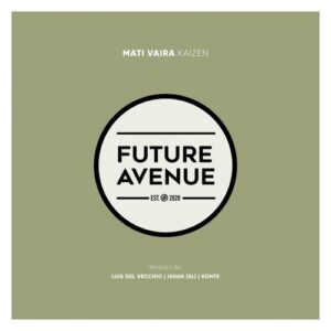 Mati Vaira - Kaizen [FA394]