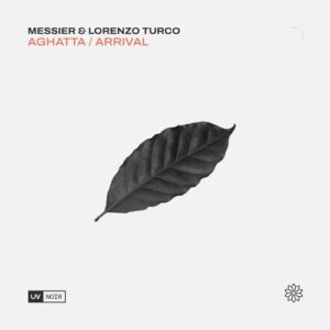 Messier, LORENZO TURCO - Aghatta / Arrival [UVN098]