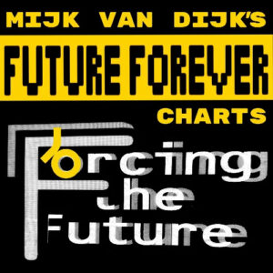 Mijk Van Dijk Future Forever Chart