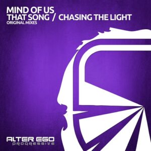 Mind Of Us - That Song / Chasing The Light [AEP544]