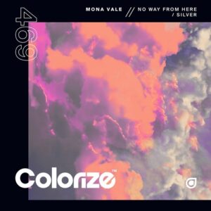 Mona Vale - No Way From Here / Silver [ENCOLOR469E]