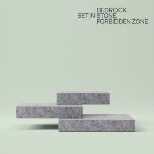 Nick Muir, Bedrock & John Digweed - Set In Stone  Forbidden Zone [BEDSISFZ01]