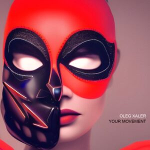 Oleg Xaler - Your Movement [BMP2023110]