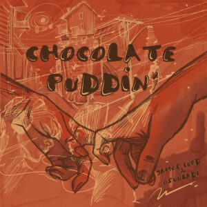 Osunlade, James Curd - Chocolate Puddin' [GPM733A]