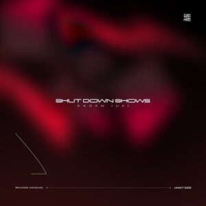 Raden (UK) - Shut Down Shows [IAMT388]