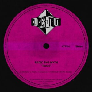 Radic The Myth - Roses [CTT116]