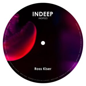 Ross Kiser - Tonight's The Night EP [INDP023]
