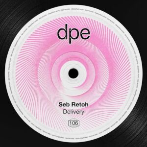 Seb Retoh - Delivery [DP309]