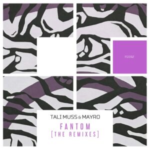 Tali Muss, Mayro - Fantom [The Remixes] [FG592]