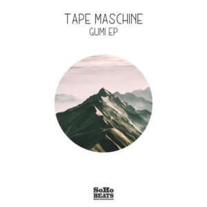 Tape Maschine - Gumi EP [SBR191]