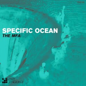 The MFA - Specific Ocean [LOST188]