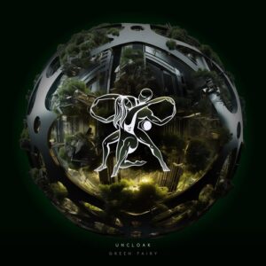 Uncloak - Green Fairy [TM175]