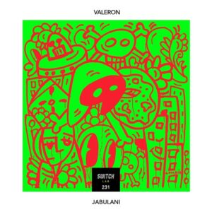 Valeron - Jabulani [Switch Lab 231]