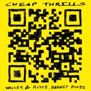 Walker & Royce, Barney Bones - Cheap Thrills [DB332]