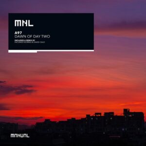A97 - Dawn Of Day Two [MNL283]
