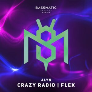ALYN - Crazy Radio / Flex [BSM106]