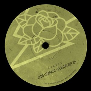 Aldo Lizarazo - Elastic Boy EP [OHN053]