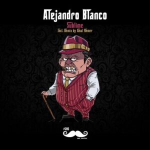 Alejandro Blanco - Sublime [MRCARTER205B]