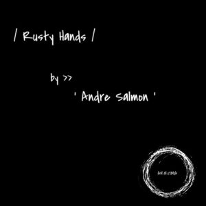 André Salmon - Rusty Hands [ATM103]