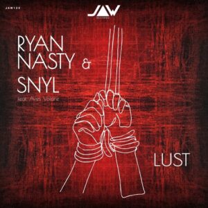 Aves Volare, SNYL & Ryan Nasty - Lust [JANNOWITZ120]